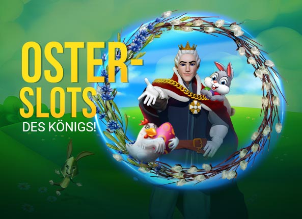  OSTER-SLOTS DES KÖNIGS! 