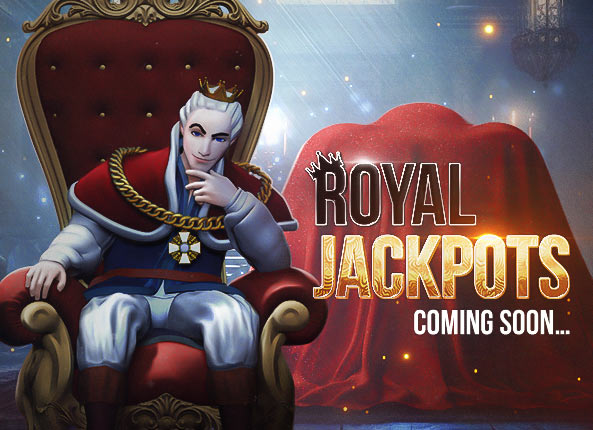 Royal Jackpots are coming soon!