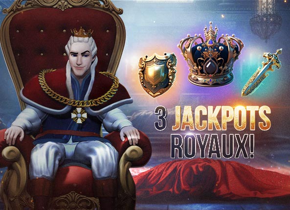 LES JACKPOTS ROYAUX SONT LÀ !